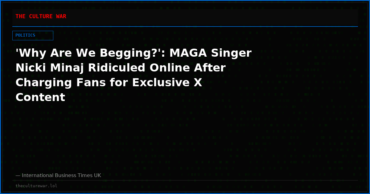 'Why Are We Begging?': MAGA Singer Nicki Minaj Ridiculed Online After Charging Fans for Exclusive X Content