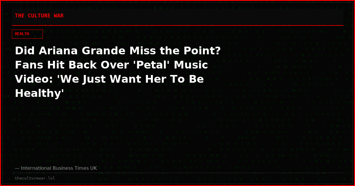 Did Ariana Grande Miss the Point? Fans Hit Back Over 'Petal' Music Video: 'We Just Want Her To Be Healthy'
