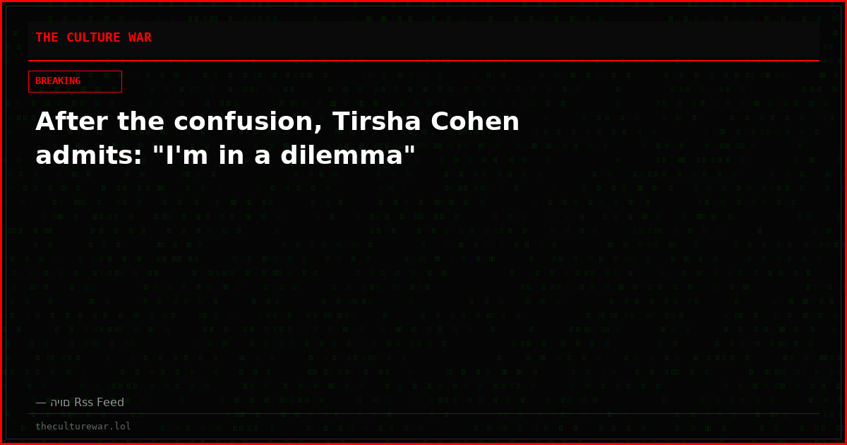 After the confusion, Tirsha Cohen admits: "I'm in a dilemma"