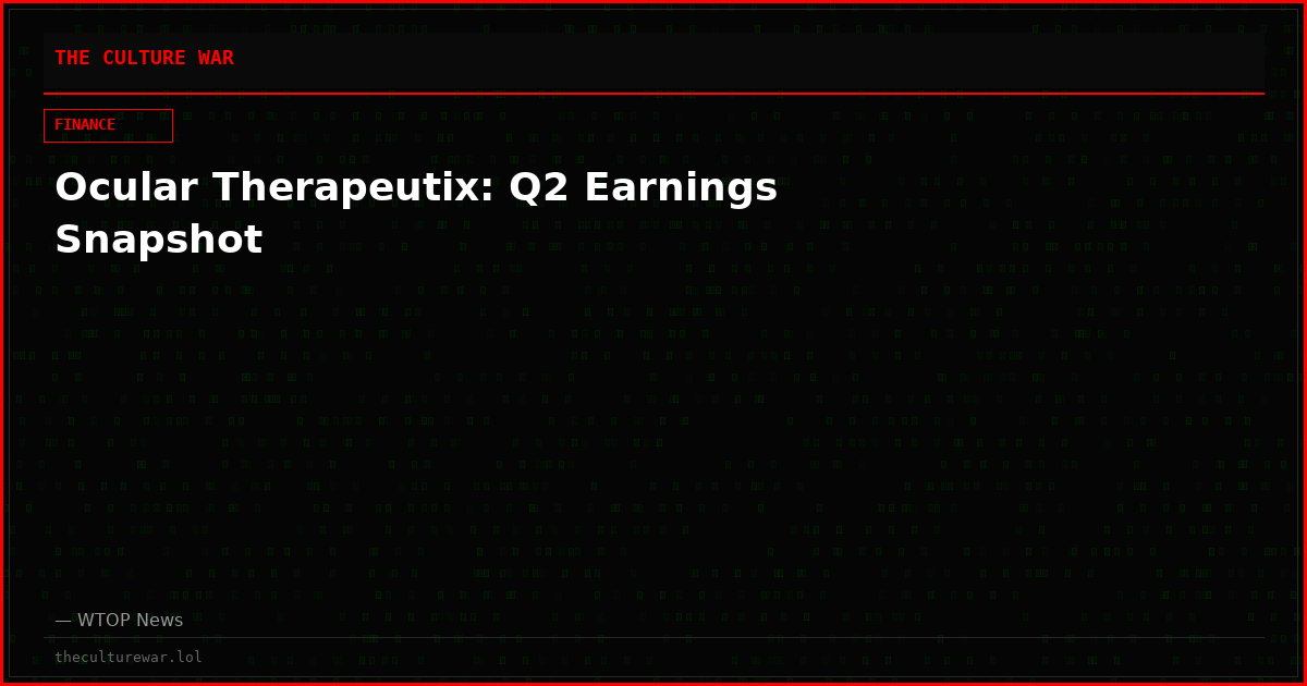 Ocular Therapeutix: Q2 Earnings Snapshot