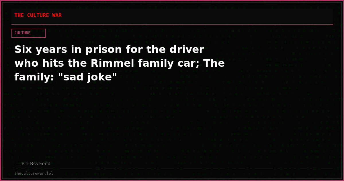 Six years in prison for the driver who hits the Rimmel family car; The family: "sad joke"