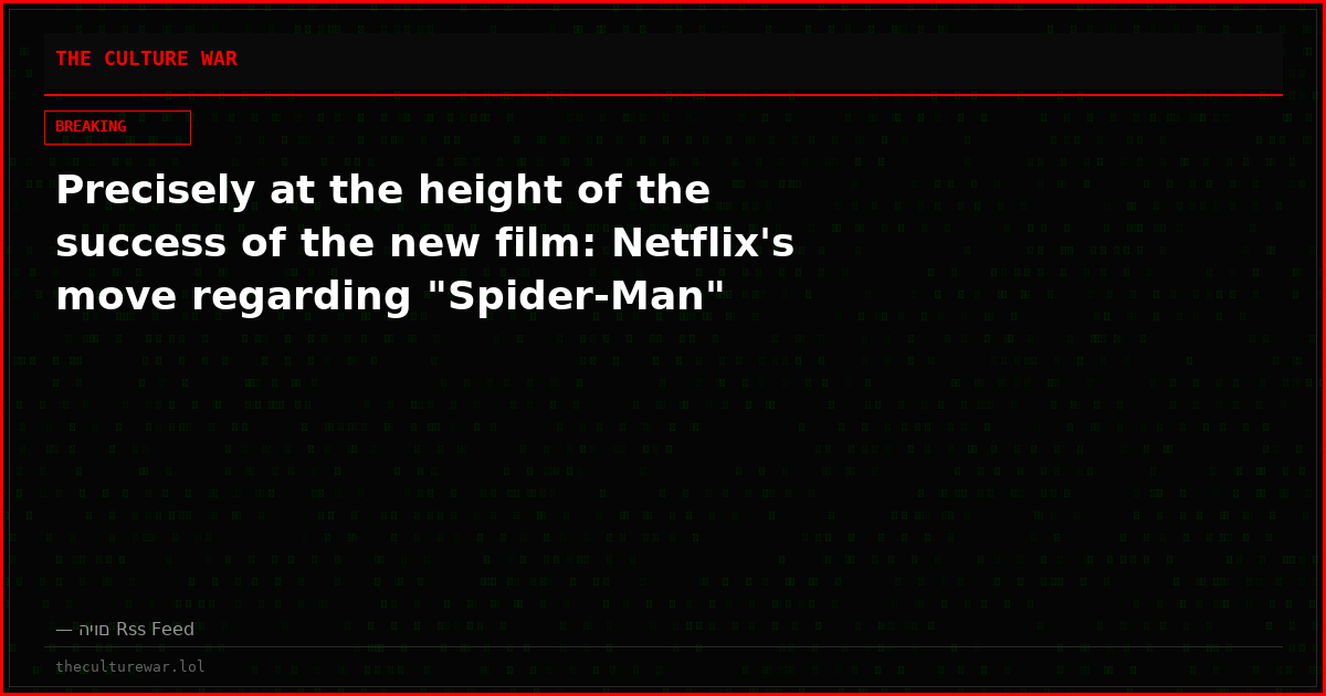 Precisely at the height of the success of the new film: Netflix's move regarding "Spider-Man"