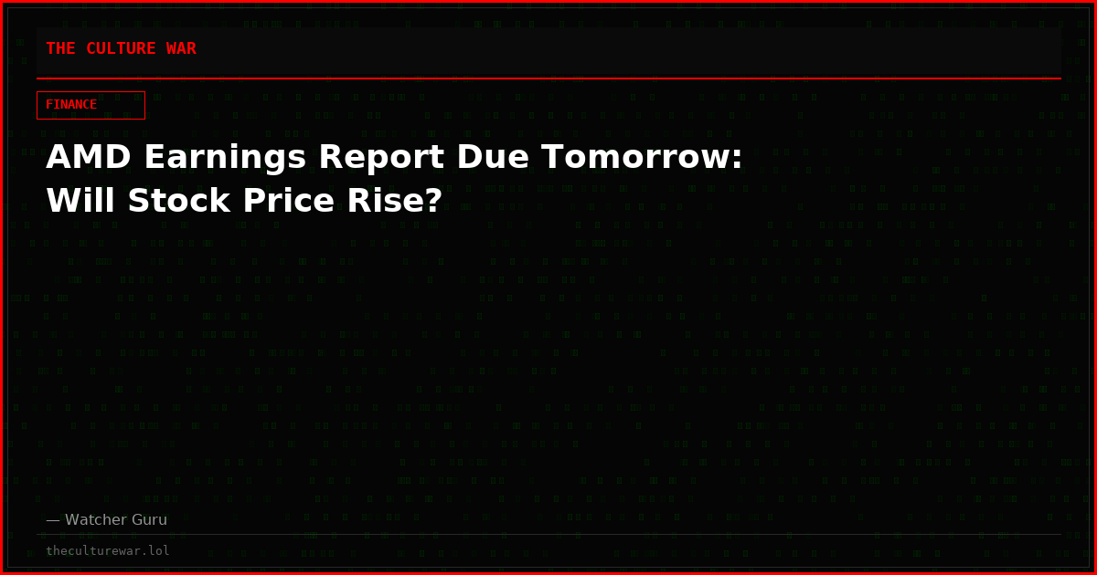 AMD Earnings Report Due Tomorrow: Will Stock Price Rise?
