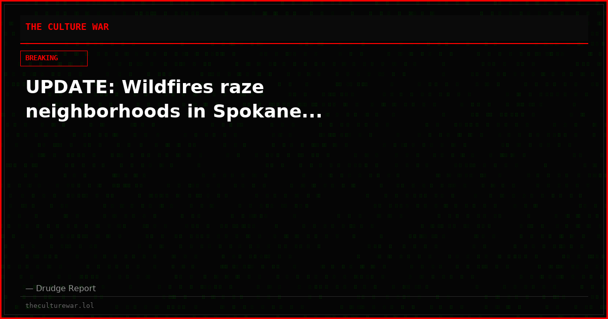 UPDATE: Wildfires raze neighborhoods in Spokane...