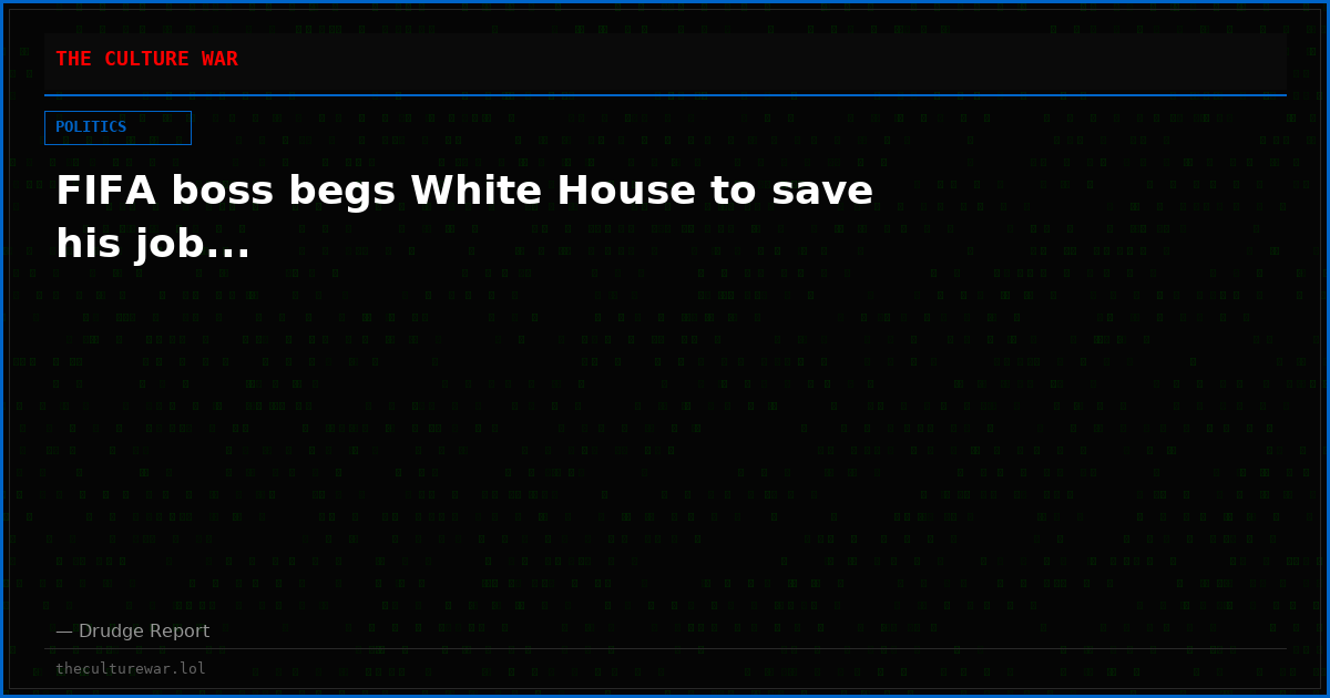 FIFA boss begs White House to save his job...