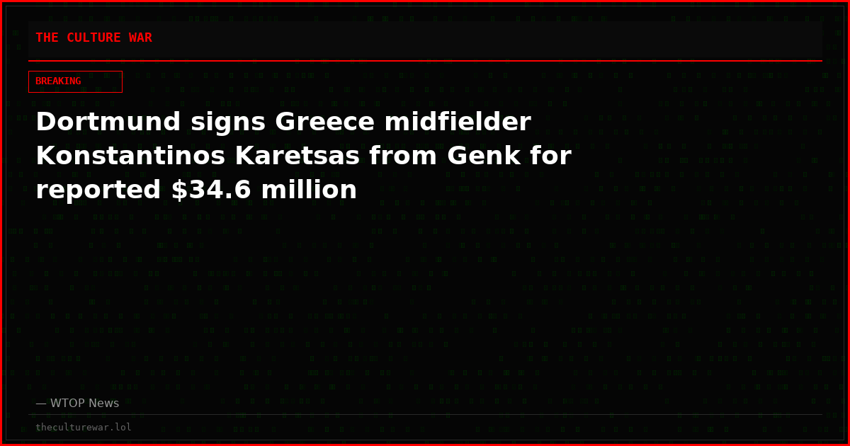 Dortmund signs Greece midfielder Konstantinos Karetsas from Genk for reported $34.6 million