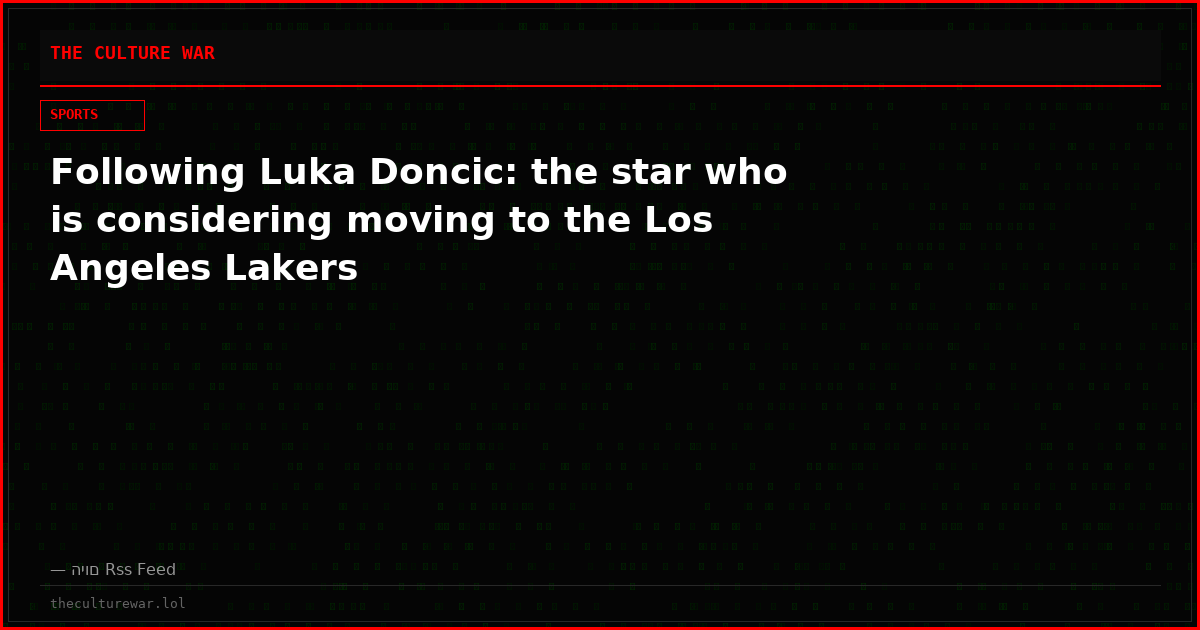 Following Luka Doncic: the star who is considering moving to the Los Angeles Lakers