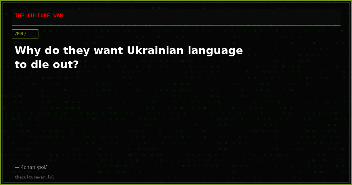 Why do they want Ukrainian language to die out?