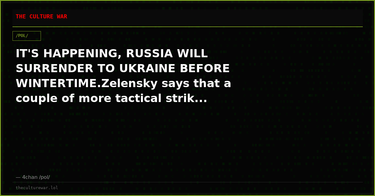 IT'S HAPPENING, RUSSIA WILL SURRENDER TO UKRAINE BEFORE WINTERTIME.Zelensky says that a couple of more tactical strik...