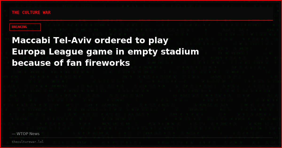 Maccabi Tel-Aviv ordered to play Europa League game in empty stadium because of fan fireworks