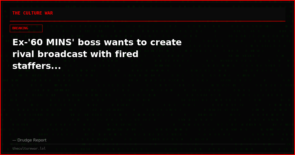 Ex-'60 MINS' boss wants to create rival broadcast with fired staffers...