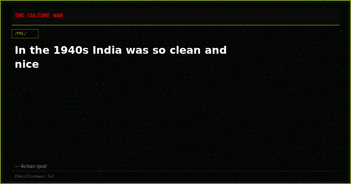 In the 1940s India was so clean and nice
