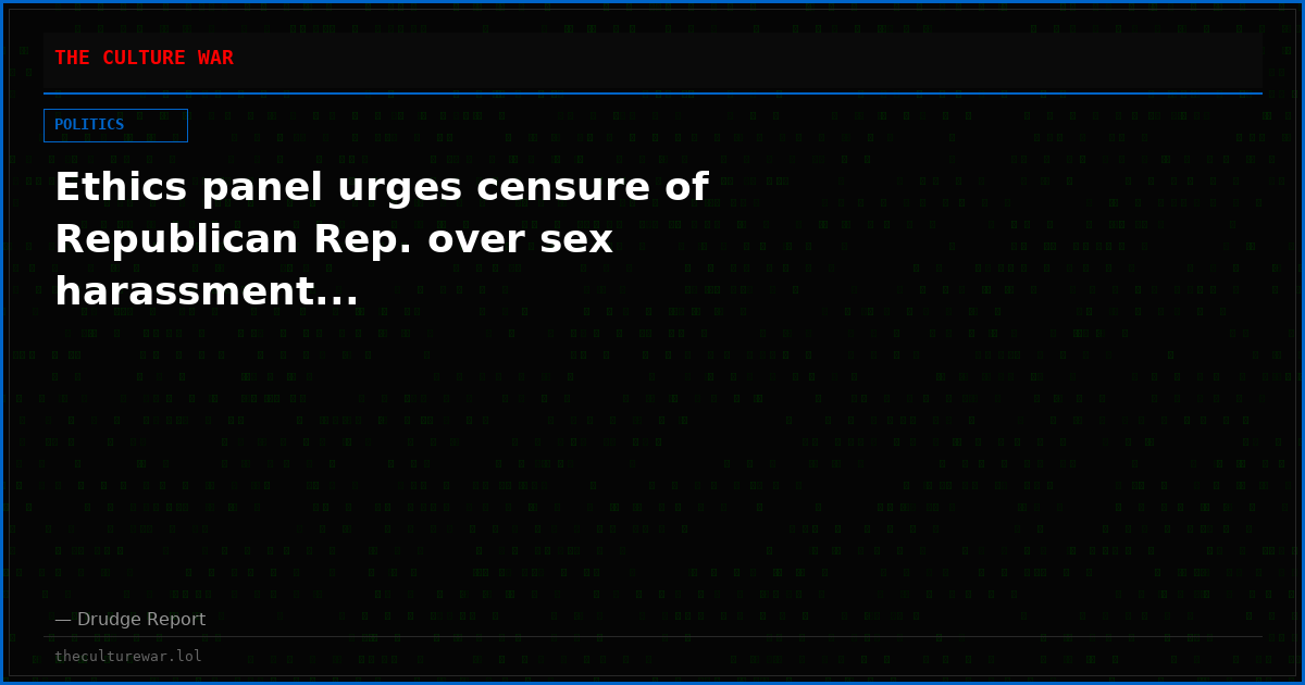 Ethics panel urges censure of Republican Rep. over sex harassment...