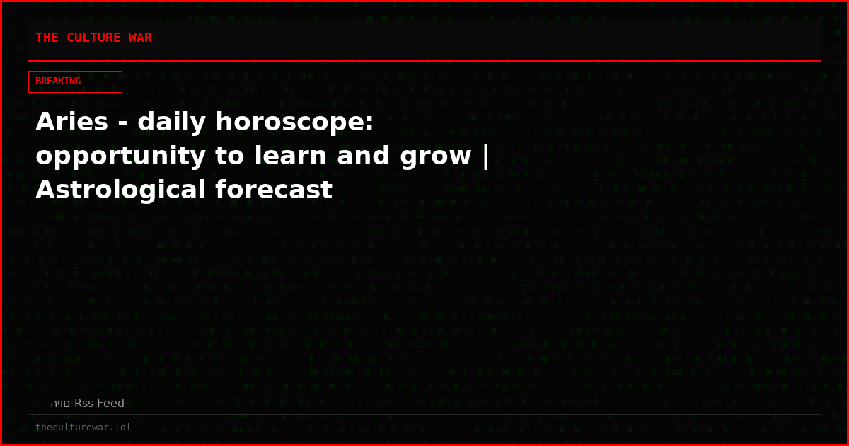 Aries - daily horoscope: opportunity to learn and grow | Astrological forecast