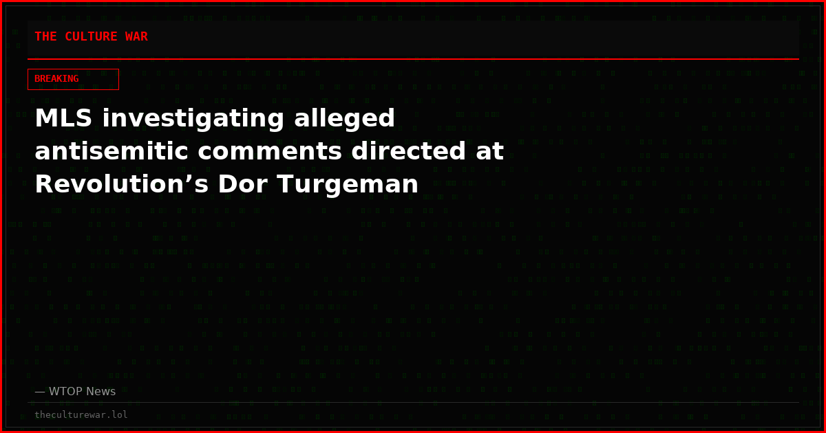 MLS investigating alleged antisemitic comments directed at Revolution’s Dor Turgeman