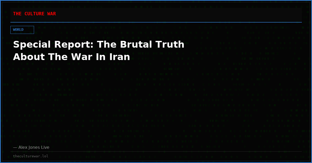 Special Report: The Brutal Truth About The War In Iran