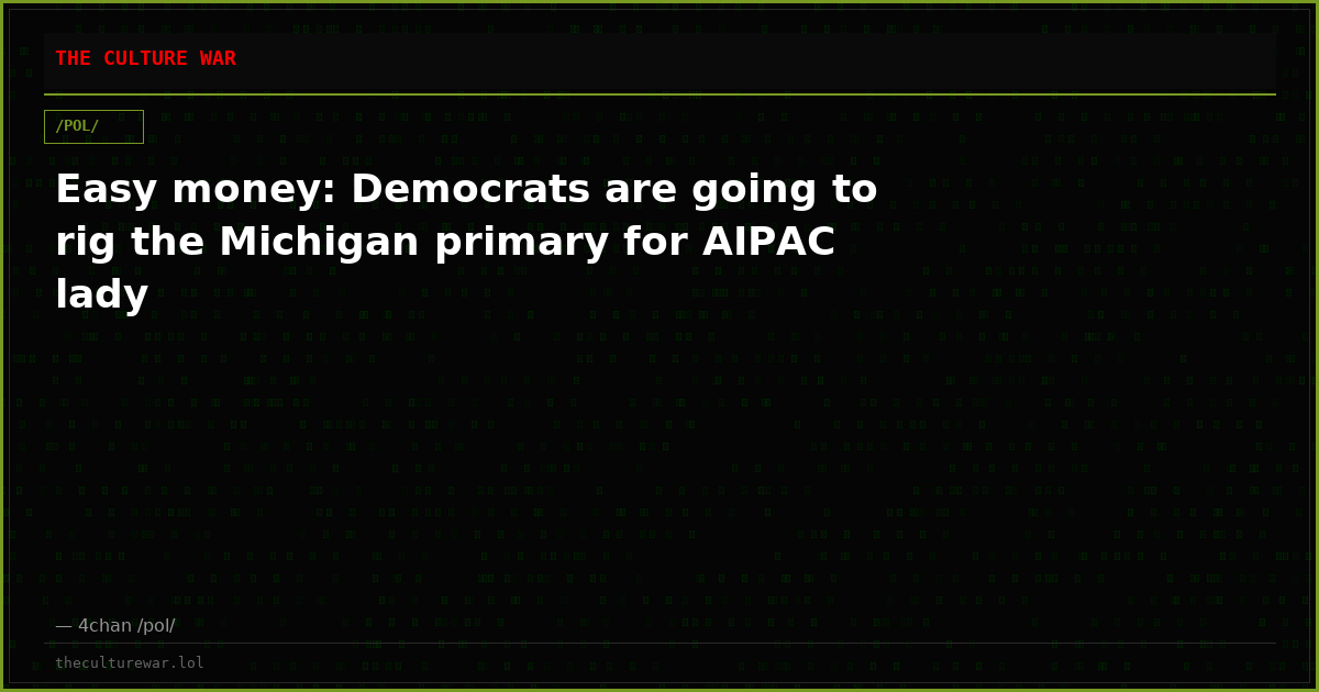 Easy money: Democrats are going to rig the Michigan primary for AIPAC lady