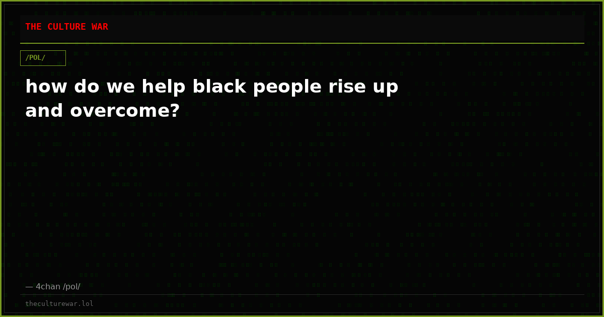 how do we help black people rise up and overcome?