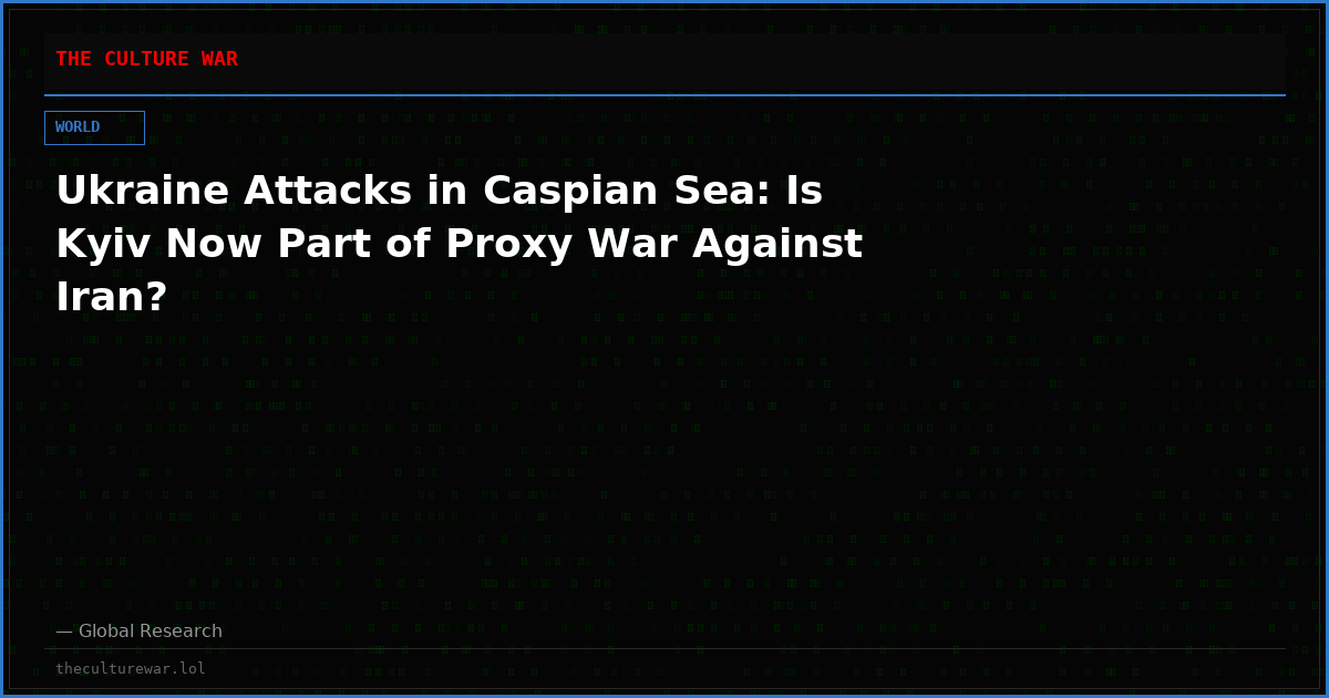 Ukraine Attacks in Caspian Sea: Is Kyiv Now Part of Proxy War Against Iran?