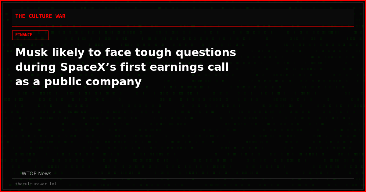 Musk likely to face tough questions during SpaceX’s first earnings call as a public company