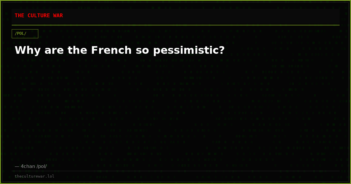 Why are the French so pessimistic?