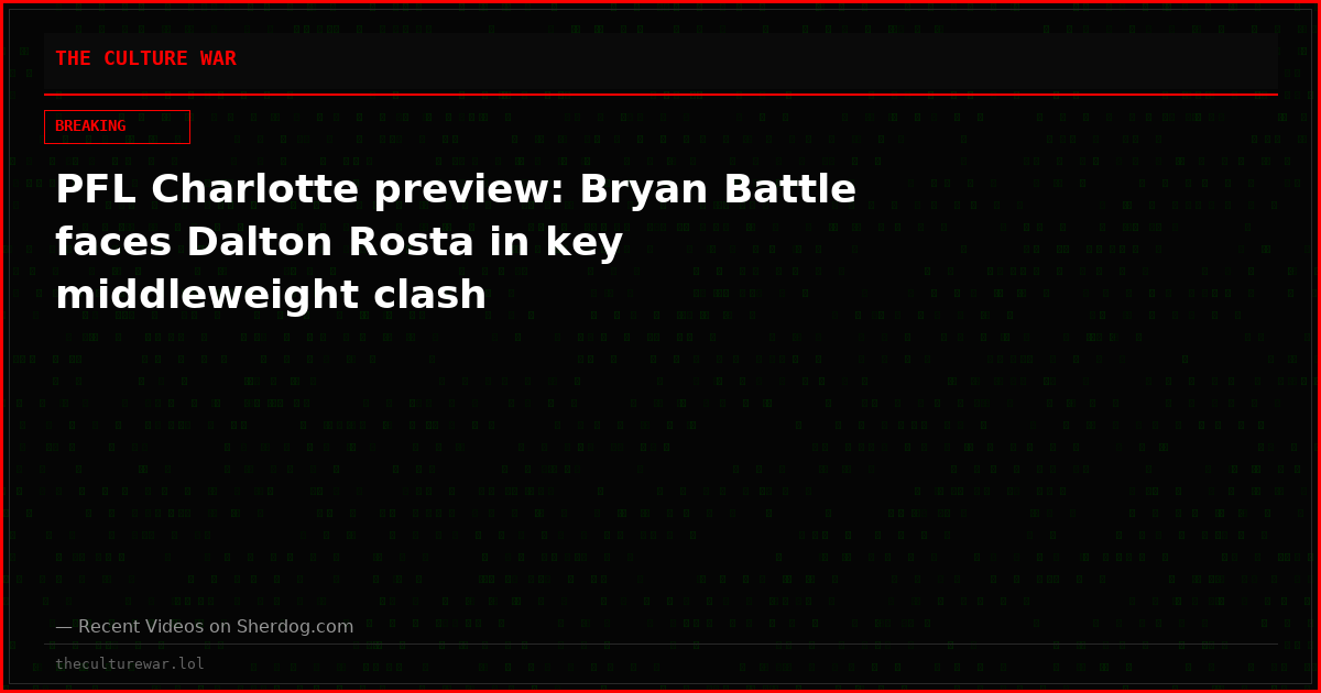 PFL Charlotte preview: Bryan Battle faces Dalton Rosta in key middleweight clash