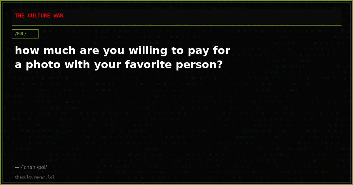 how much are you willing to pay for a photo with your favorite person?