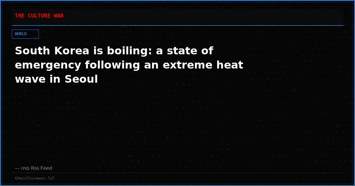 South Korea is boiling: a state of emergency following an extreme heat wave in Seoul