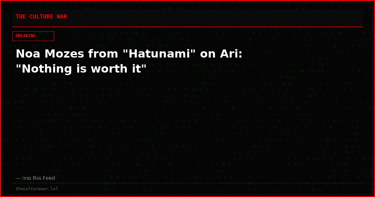 Noa Mozes from "Hatunami" on Ari: "Nothing is worth it"