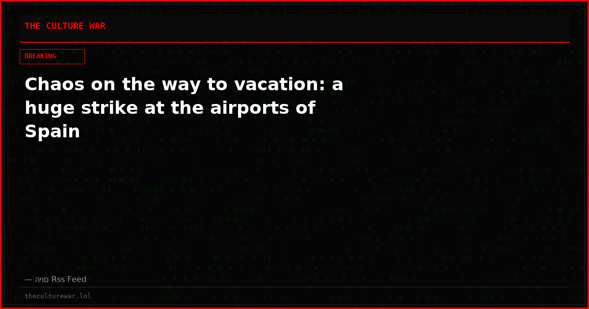 Chaos on the way to vacation: a huge strike at the airports of Spain