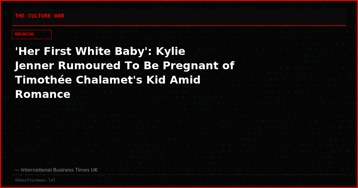 'Her First White Baby': Kylie Jenner Rumoured To Be Pregnant of Timothée Chalamet's Kid Amid Romance