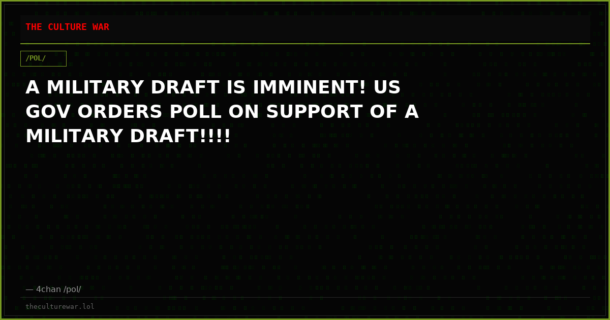 A MILITARY DRAFT IS IMMINENT! US GOV ORDERS POLL ON SUPPORT OF A MILITARY DRAFT!!!!