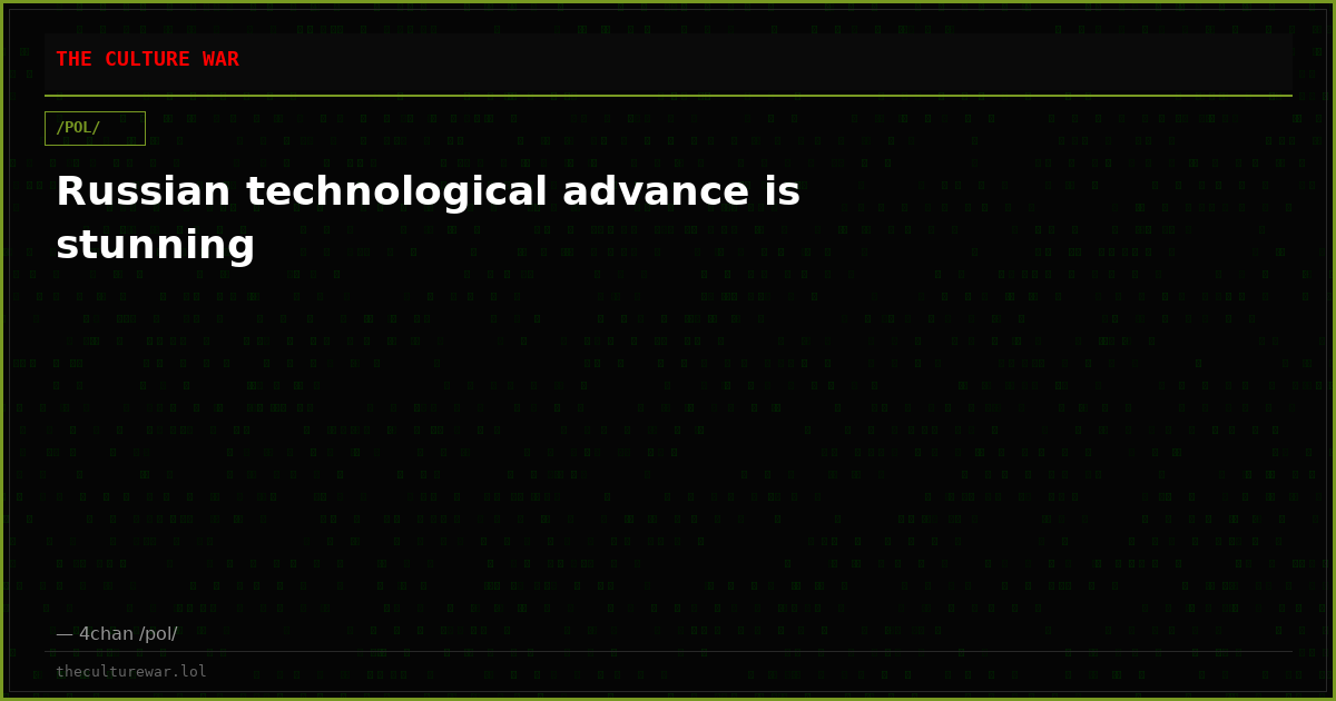Russian technological advance is stunning