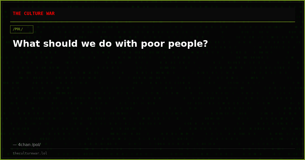 What should we do with poor people?
