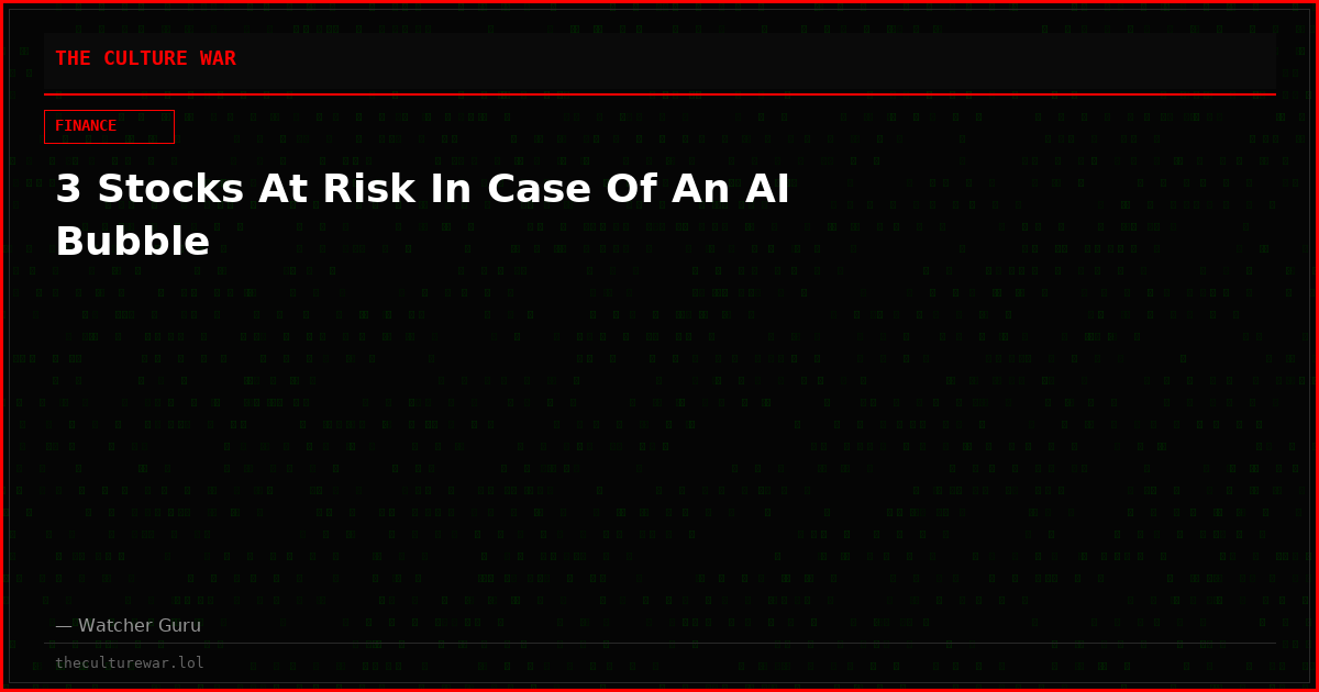 3 Stocks At Risk In Case Of An AI Bubble