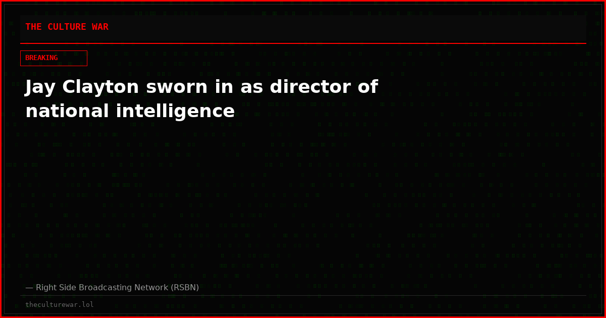 Jay Clayton sworn in as director of national intelligence