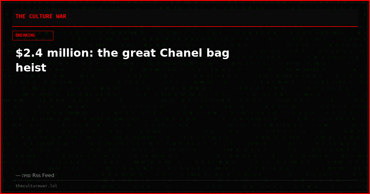 $2.4 million: the great Chanel bag heist