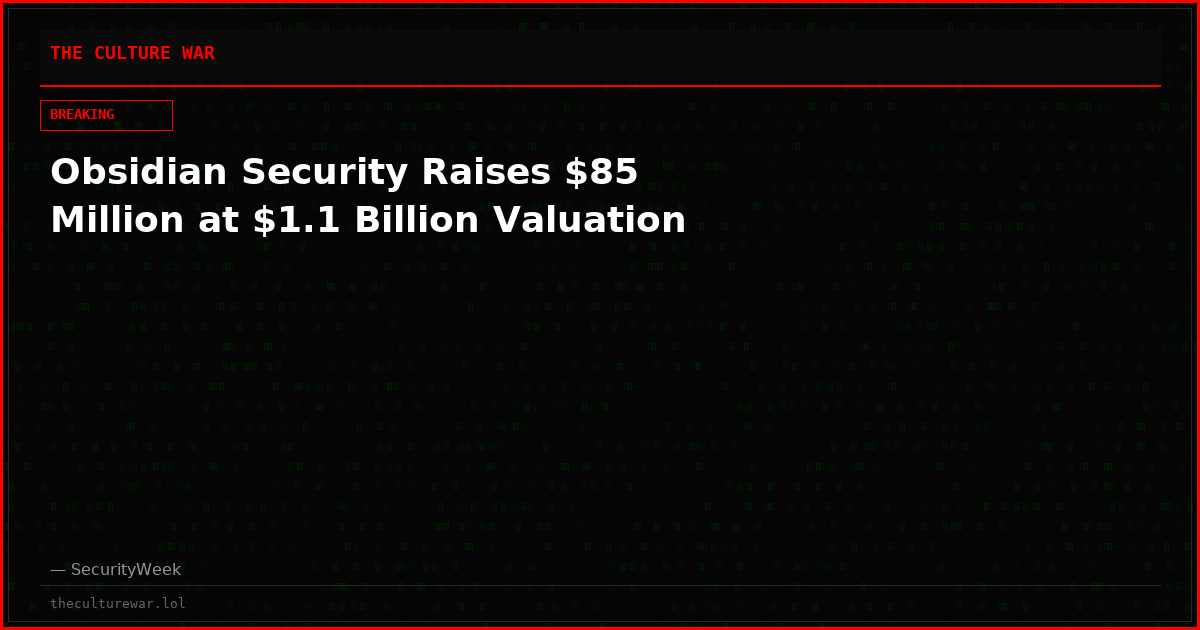Obsidian Security Raises $85 Million at $1.1 Billion Valuation