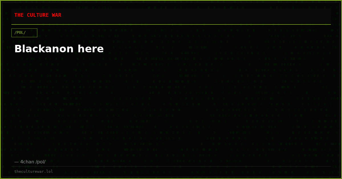 Blackanon here