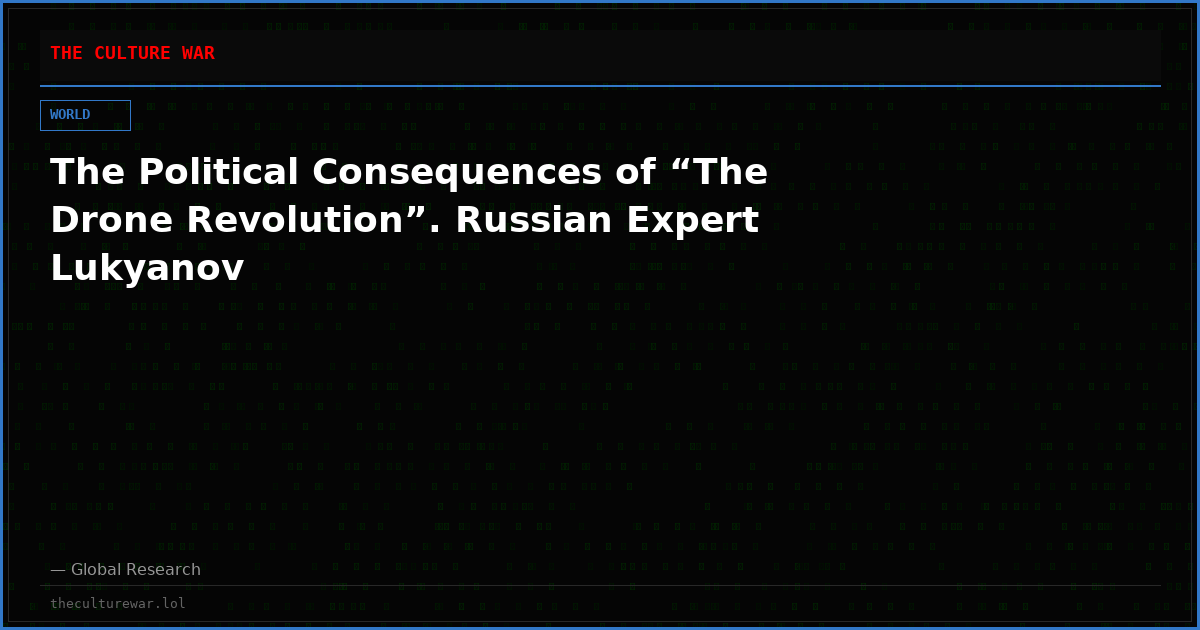 The Political Consequences of “The Drone Revolution”. Russian Expert Lukyanov