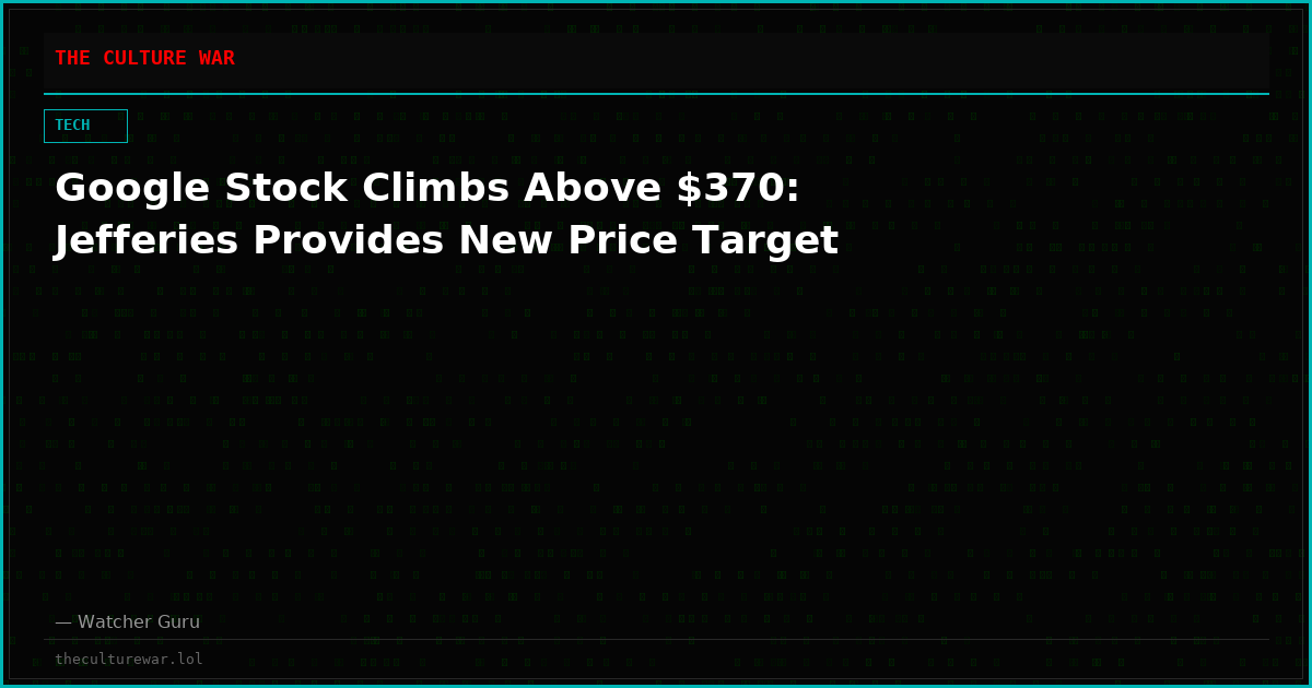 Google Stock Climbs Above $370: Jefferies Provides New Price Target