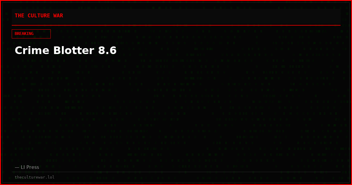 Crime Blotter 8.6