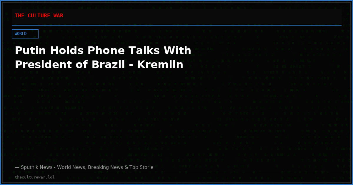 Putin Holds Phone Talks With President of Brazil - Kremlin
