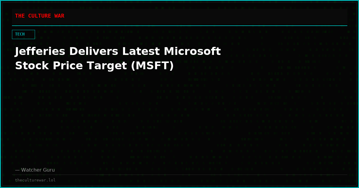 Jefferies Delivers Latest Microsoft Stock Price Target (MSFT)