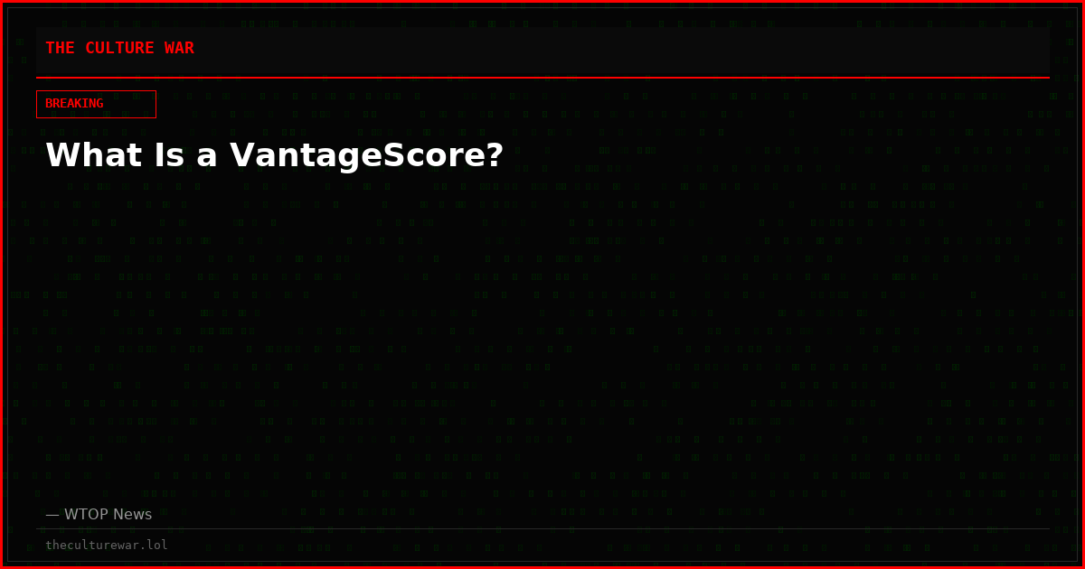 What Is a VantageScore?