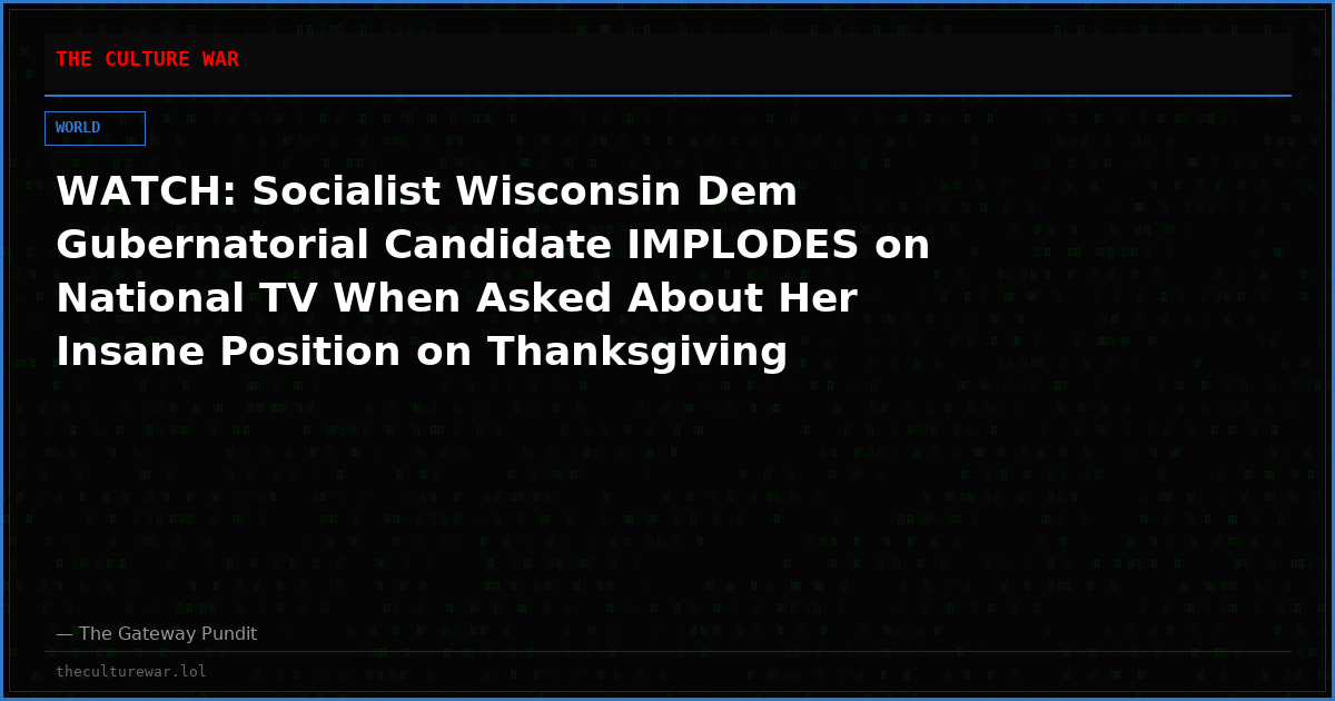 WATCH: Socialist Wisconsin Dem Gubernatorial Candidate IMPLODES on National TV When Asked About Her Insane Position on Thanksgiving