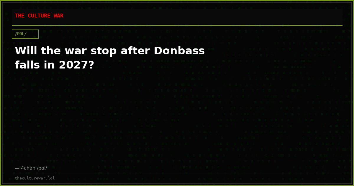 Will the war stop after Donbass falls in 2027?