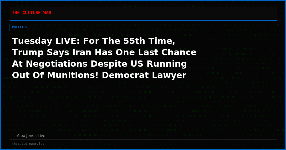 Tuesday LIVE: For The 55th Time, Trump Says Iran Has One Last Chance At Negotiations Despite US Running Out Of Munitions! Democrat Lawyer Todd Blanche Set To Be Confirmed By Senate For AG! Plus, Muslims Try To Kill Nick Shirley! Please Tune In & Share This Link!