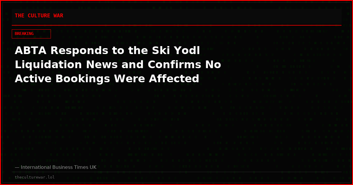 ABTA Responds to the Ski Yodl Liquidation News and Confirms No Active Bookings Were Affected