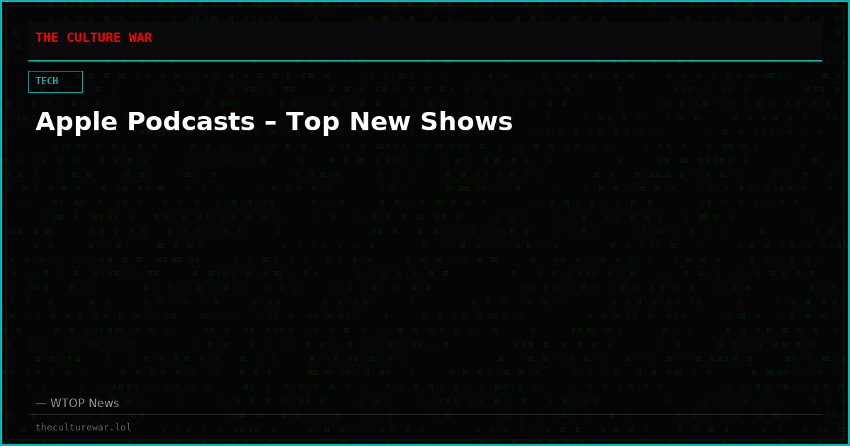 Apple Podcasts – Top New Shows